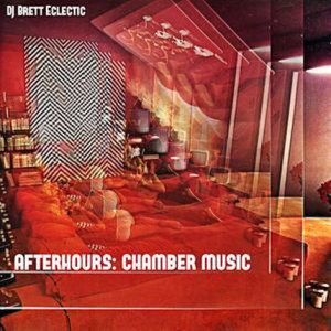 DJ Brett Eclectic: AfterHours Chamber Music